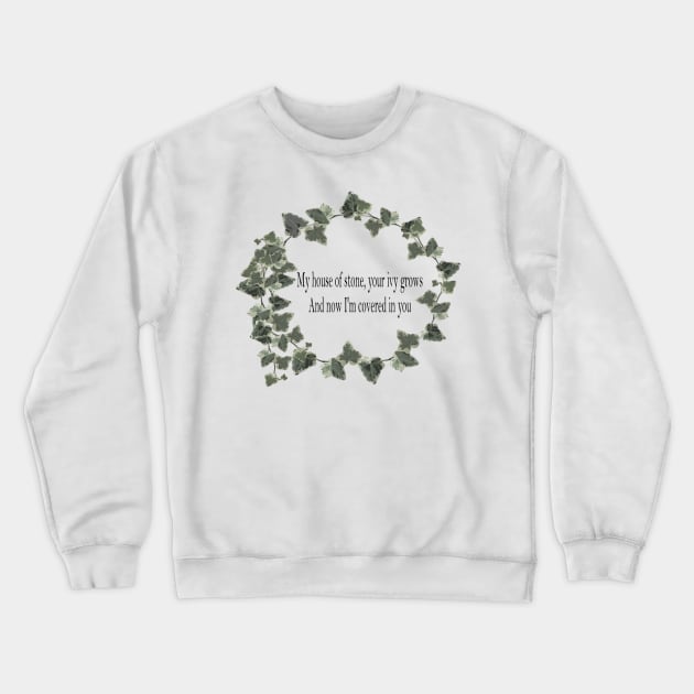 Ivy Taylor Swift Evermore Lyrics Crewneck Sweatshirt by anrockhi